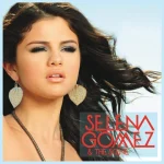 A Year Without Rain (single cover) - Selena Gomez & the Scene Livé.com